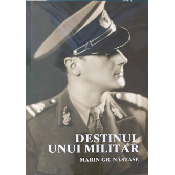 DESTINUL UNUI MILITAR