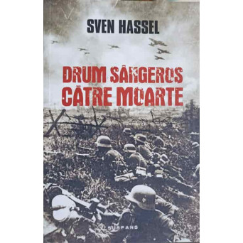 DRUM SANGEROS CATRE MOARTE