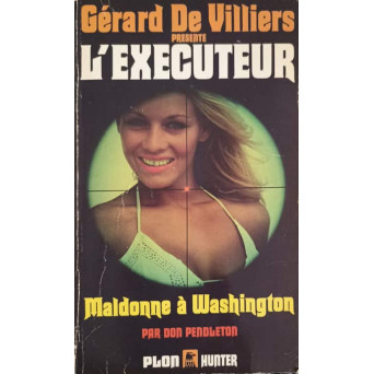 L'EXECUTEUR, MALDONNE A WASHINGTON