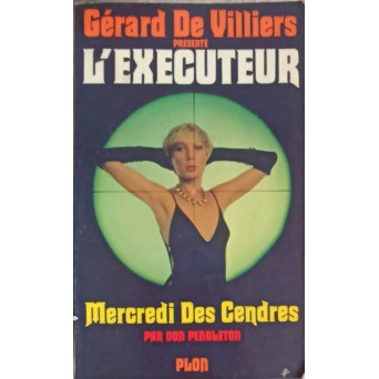 L'EXECUTEUR, MERCREDI DES CENDRES