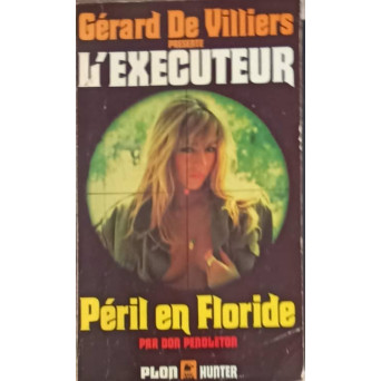 L'EXECUTEUR, PERIL EN FLORIDE