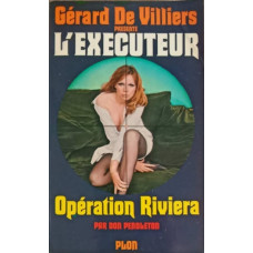 L'EXECUTEUR, OPERATION RIVIERA