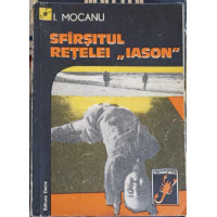 SFARSITUL RETELEI "IASON" SFARSITUL RETELEI "IASON"