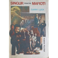 SINGUR PRINTRE MAFIOTI SINGUR PRINTRE MAFIOTI