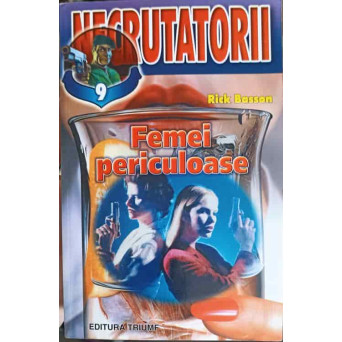 FEMEI PERICULOASE