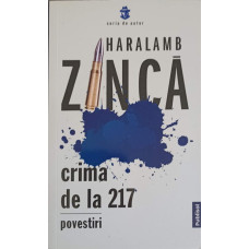 CRIMA DE LA 217, POVESTIRI