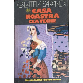 CASA NOASTRA CEA VECHE