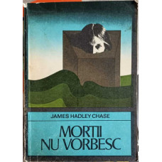 MORTII NU VORBESC