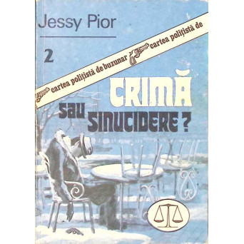 CRIMA SAU SINUCIDERE? MINICRIMI