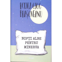 NOPTI ALBE PENTRU MINERVA