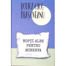 NOPTI ALBE PENTRU MINERVA