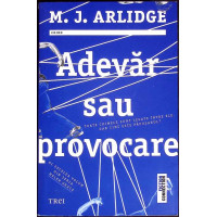 ADEVAR SAU PROVOCARE ADEVAR SAU PROVOCARE