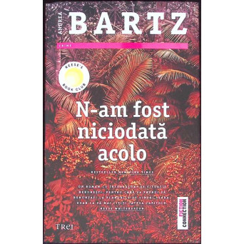 N-AM FOST NICIODATA ACOLO
