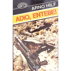 ADIO, ENTEBE!