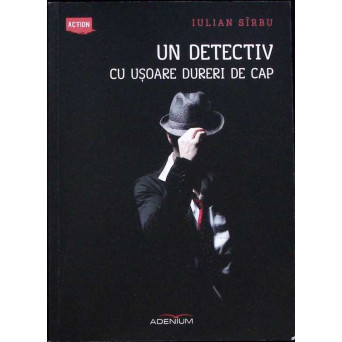 UN DETECTIV CU USOARE DURERI DE CAP
