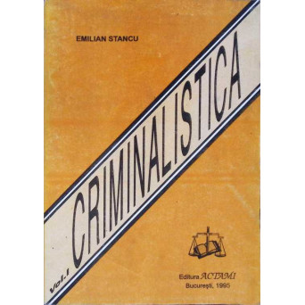 CRIMINALISTICA VOL.1 TEHNICA CRIMINALISTICA