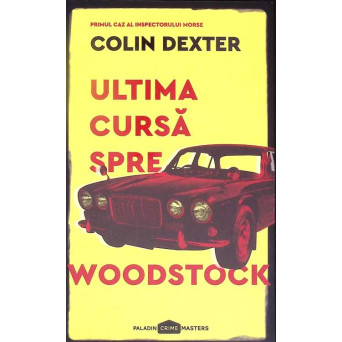 ULTIMA CURSA SPRE WOODSTOCK