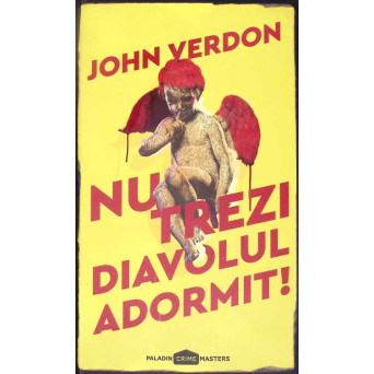 NU TREZI DIAVOLUL ADORMIT!