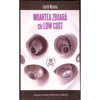 MOARTEA ZBOARA CU LOW COST