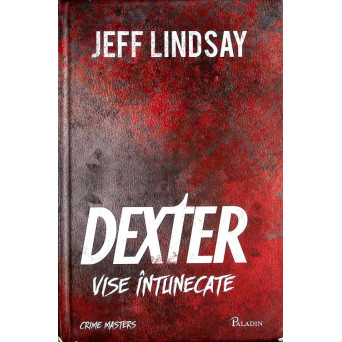DEXTER. VISE INTUNECATE