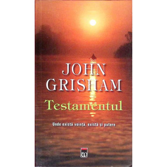 TESTAMENTUL. UNDE EXISTA VOINTA, EXISTA SI PUTERE