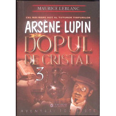 ARSENE LUPIN SI DOPUL DE CRISTAL