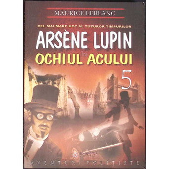 ARSENE LUPIN IN OCHIUL ACULUI