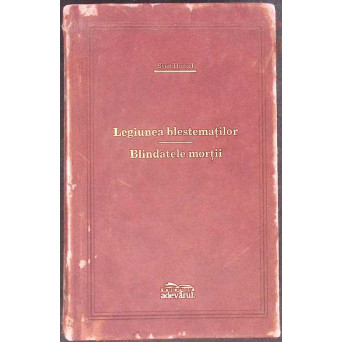 LEGIUNEA BLESTEMATILOR. BLINDATELE MORTII