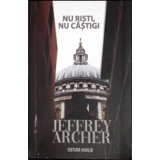 NU RISTI, NU CASTIGI