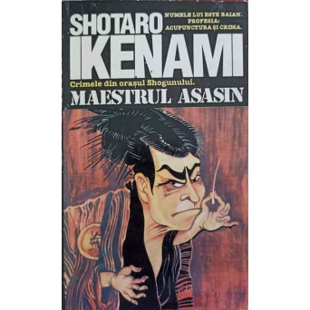 CRIMELE DIN ORASUL SHOGUNULUI. MAESTRUL ASASIN