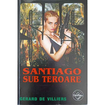 SANTIAGO SUB TEROARE