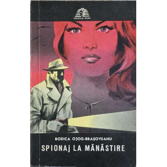 SPIONAJ LA MANASTIRE