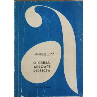 O CRIMA APROAPE PERFECTA