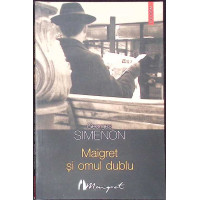 MAIGRET SI OMUL DUBLU MAIGRET SI OMUL DUBLU
