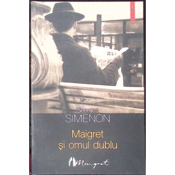 MAIGRET SI OMUL DUBLU