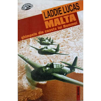 MALTA-GHIMPELE DIN COASTA LUI ROMMEL