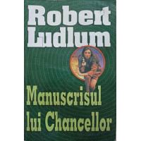 MANUSCRISUL LUI CHANCELLOR MANUSCRISUL LUI CHANCELLOR