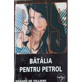 BATALIA PENTRU PETROL
