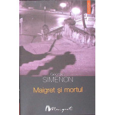 MAIGRET SI MORTUL