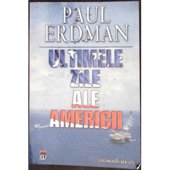 ULTIMILE ZILE ALE AMERICII