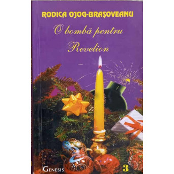 O BOMBA PENTRU REVELION