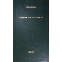 UNDE SE AVANTA VULTURII
