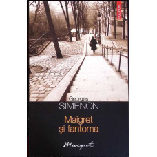 MAIGRET SI FANTOMA