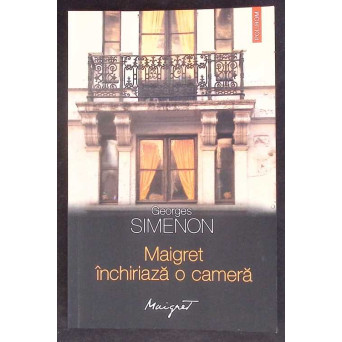 MAIGRET INCHIRIAZA O CAMERA