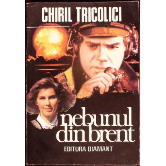 NEBUNUL DIN BRENT