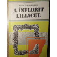 A INFLORIT LILIACUL A INFLORIT LILIACUL