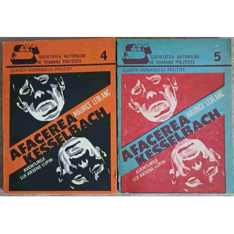 AFACEREA KESSELBACH. AVENTURILE LUI ARSENE LUPIN VOL.1-2