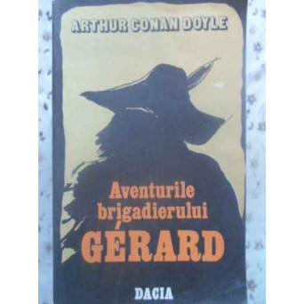 AVENTURILE BRIGADIERULUI GERARD
