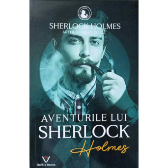 AVENTURILE LUI SHERLOCK HOLMES