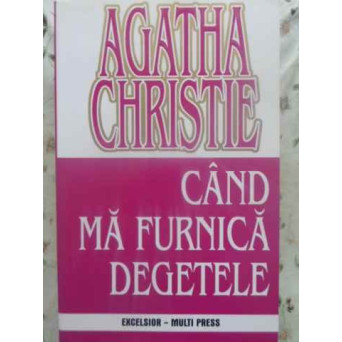 CAND MA FURNICA DEGETELE